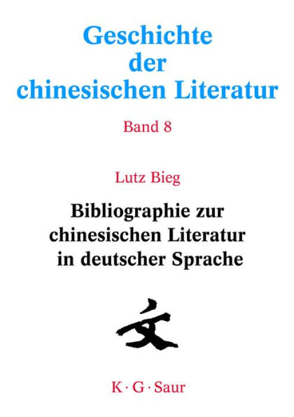 Bibliographie zur chinesischen Literatur in deutscher Sprache / Edition 1
