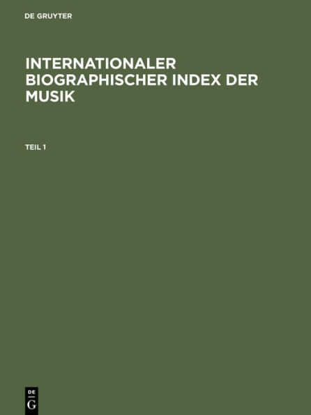 Internationaler Biographischer Index der Musik: Komponisten, Dirigenten, Instrumentalisten und Sänger