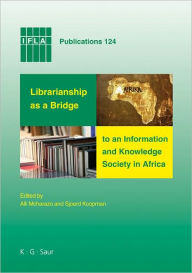 Title: Librarianship as a Bridge to an Information and Knowledge Society in Africa, Author: Alli Mcharazo