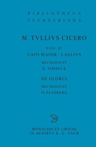 Title: Cato maior. Laelius. De gloria, Author: Marcus Tullius Cicero