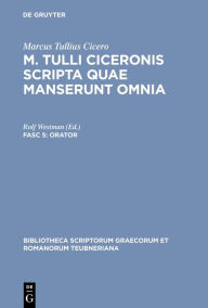 Title: Orator, Author: Marcus Tullius Cicero