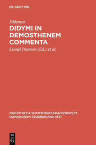 Title: Didymi in Demosthenem commenta, Author: Didymus