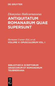 Title: Opusculorum vol. I, Author: Dionysius Halicarnasseus