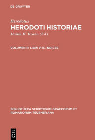 Title: Libri V-IX. Indices, Author: Herodotus