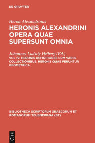 Title: Heronis definitiones cum variis collectionibus. Heronis quae feruntur geometrica, Author: Heron Alexandrinus