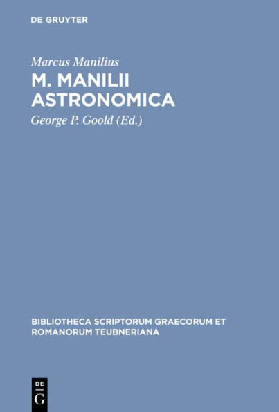 M. Manilii Astronomica / Edition 2