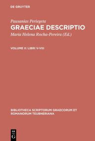 Title: Libri V-VIII / Edition 2, Author: Pausanias Periegeta