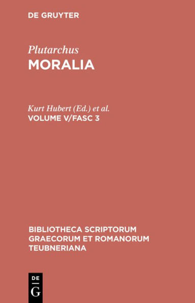 Moralia: Volume V/Fasc 3