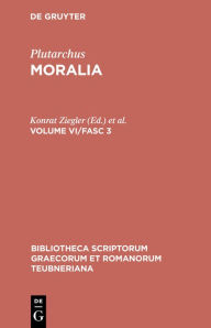 Title: Moralia: Volume VI/Fasc 3 / Edition 3, Author: Plutarchus