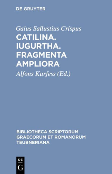 Catilina. Iugurtha. Fragmenta ampliora