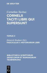 Title: Historiarum libri / Edition 1, Author: Cornelius Tacitus