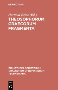 Title: Theosophorum Graecorum fragmenta, Author: Hartmut Erbse
