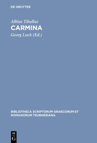 Title: Carmina / Edition 2, Author: Albius Tibullus