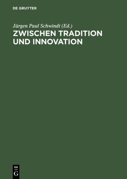 Zwischen Tradition und Innovation: Poetische Verfahren im Spannungsfeld Klassischer und Neuerer Literatur und Literaturwissenschaft