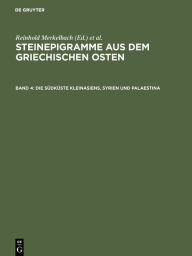 Title: Die Südküste Kleinasiens, Syrien und Palaestina, Author: Reinhold Merkelbach