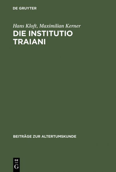 Die Institutio Traiani: Ein pseudo-plutarchischer Text im Mittelalter. Text - Kommentar - Zeitgenössischer Hintergrund