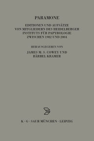 Title: Paramone: Editionen und Aufs tze von Mitgliedern des Heidelberger Instituts f r Papyrologie zwischen 1982 und 2004, Author: Bïrbel Kramer