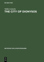 The City of Dionysos: A Study of Euripides' Bakchai