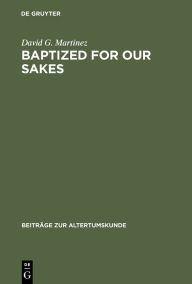 Title: Baptized for Our Sakes: A Leather Trisagion from Egypt (P. Mich. 799), Author: David G. Martinez