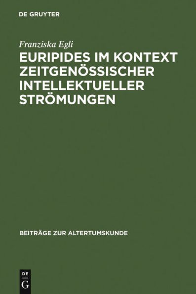 Euripides im Kontext zeitgenössischer intellektueller Strömungen: Analyse der Funktion philosophischer Themen in den Tragödien und Fragmenten