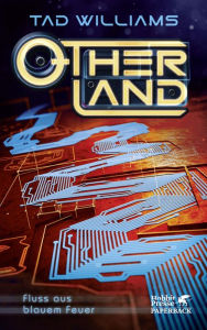 Title: Otherland Teil 2 / Fluss aus blauem Feuer, Author: Tad Williams