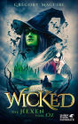 Wicked - Die Hexen von Oz: Die wahre Geschichte der Bösen Hexe des Westens