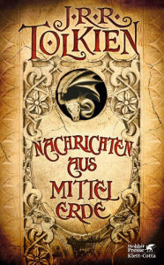 Title: Nachrichten aus Mittelerde, Author: J. R. R. Tolkien