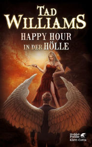 Title: Happy Hour in der Hölle (Happy Hour in Hell), Author: Tad Williams