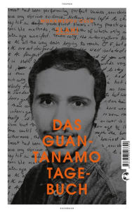 Title: Das Guantanamo-Tagebuch, Author: Mohamedou Ould Slahi