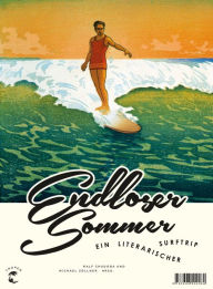 Title: Endloser Sommer: Ein literarischer Surftrip, Author: Ralf Chudoba