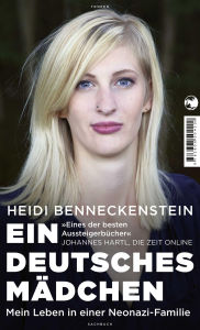 Title: Ein deutsches Mädchen: Mein Leben in einer Neonazi-Familie, Author: Alfred Meng