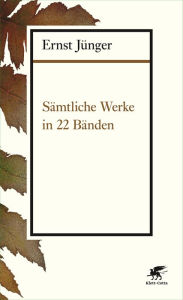 Title: Sämtliche Werke in 22 Bänden: Neuausgabe, Author: Ernst Jünger