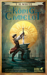 Title: Der König auf Camelot, Author: T. H. White