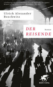 Title: Der Reisende: Roman, Author: Ulrich Alexander Boschwitz