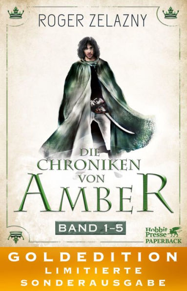 Die Chroniken von Amber: Band 1-5. GOLDEDITION.