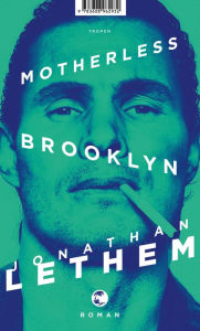 Title: Motherless Brooklyn: Roman, Author: Jonathan Lethem