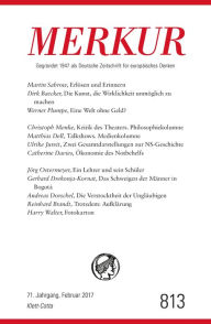 Title: MERKUR Deutsche Zeitschrift für europäisches Denken - 2017-02: Nr. 813, Heft 2 / Februar 2017, Author: Christian Demand