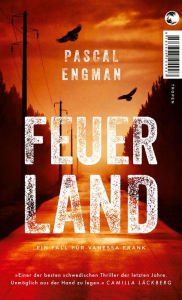 Title: Feuerland: Ein Fall für Vanessa Frank, Author: Pascal Engman