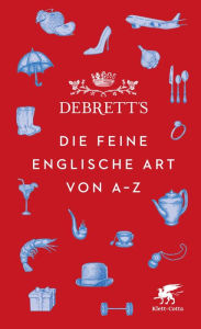 Title: Debrett's. Die feine englische Art von A-Z, Author: Debrett's Ltd.