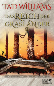 Title: Das Reich der Grasländer 1: Der letzte König von Osten Ard 2, Author: Tad Williams