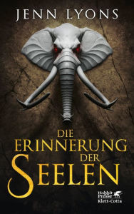 Title: Die Erinnerung der Seelen: Drachengesänge 3, Author: Jenn Lyons