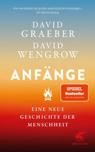 Title: Anfänge: Eine neue Geschichte der Menschheit, Author: David Graeber