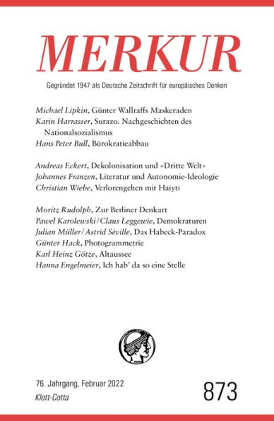 MERKUR Gegründet 1947 als Deutsche Zeitschrift für europäisches Denken - 2/2022: Nr. 873, Heft 2, Februar 2022 E-PUB