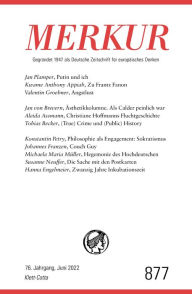 Title: MERKUR Gegründet 1947 als Deutsche Zeitschrift für europäisches Denken - 6/2022: Nr. 877, Heft 6, Juni 2022, Author: Christian Demand