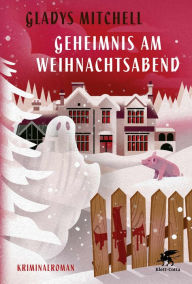 Title: Geheimnis am Weihnachtsabend: Kriminalroman, Author: Gladys Mitchell