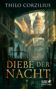 Title: Diebe der Nacht, Author: Thilo Corzilius