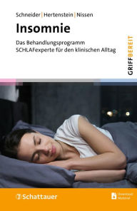 Title: Insomnie (griffbereit, Bd. ?): Das Behandlungsprogramm SCHLAFexperte für den klinischen Alltag, Author: Carlotta Schneider