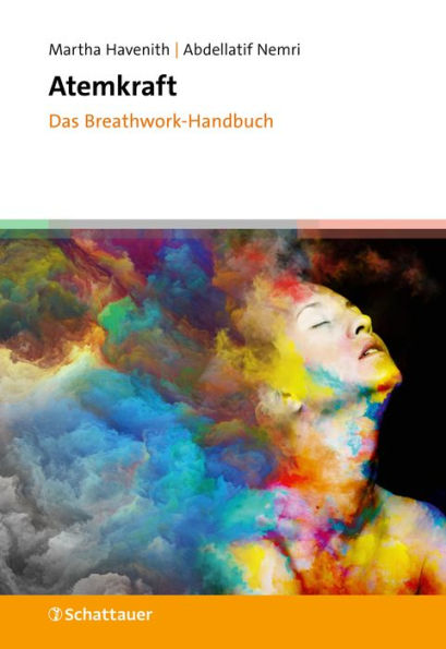 Atemkraft - Das Breathwork-Handbuch