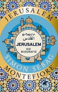 Title: Jerusalem: Die Biografie, Author: Simon Sebag Montefiore