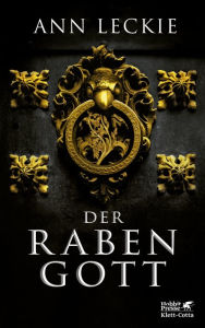 Title: Der Rabengott, Author: Ann Leckie